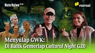Menyulap GWK: Di Balik Gemerlap Cultural Night G20 | Mata Najwa