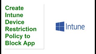 Create Intune Device Restriction Policy to Block App Store screenshot 4