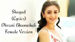 Download Lagu Shayad (Lyrics) Dhvani Bhanushali - Female Version @Let-Listen MP3 Download Lagu Shayad (Lyrics) Dhvani Bhanushali - Female Version @Let-Listen MP3