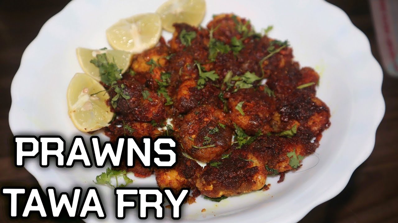 PRAWNS TAWA FRY 