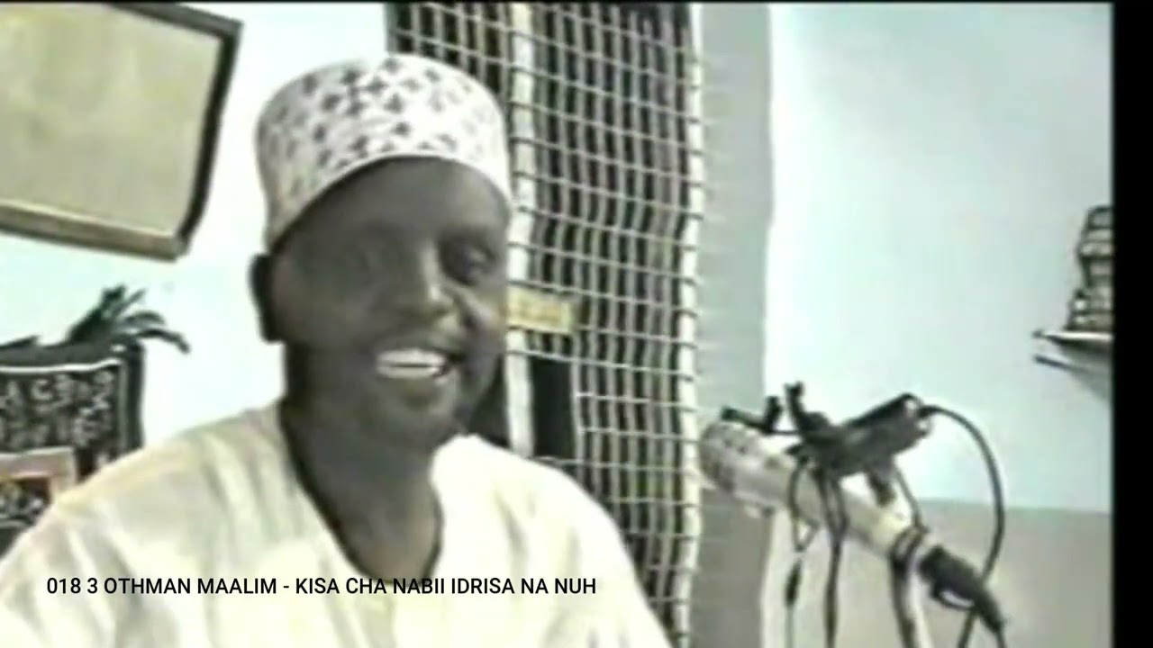 018 3 OTHMAN MAALIM   KISA CHA NABII IDRIS