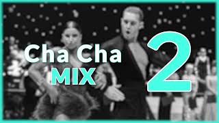 CHA CHA MUSIC MIX | #2