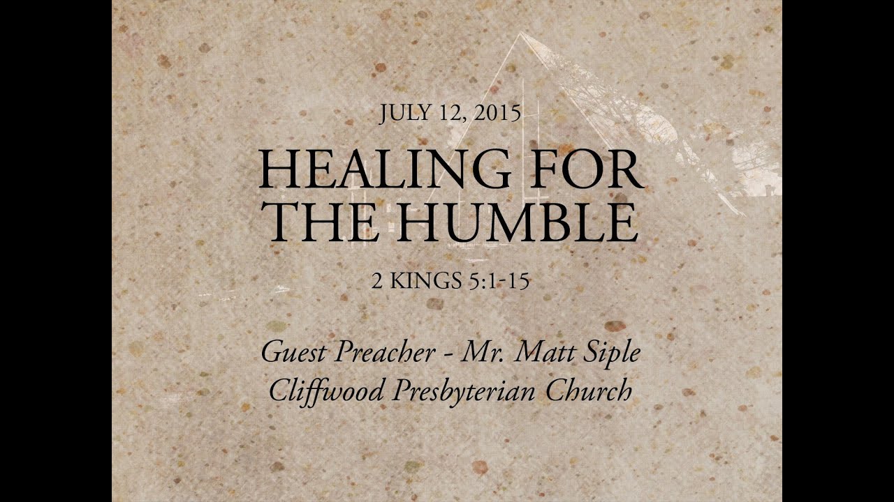 2 Kings 5 1 15 Healing For The Humble YouTube 2-kings-5-1-15-healing-for-the-humble-youtube