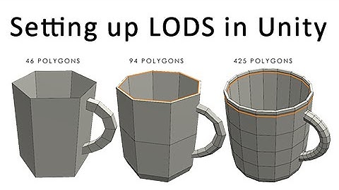 Setting up an LOD System - Unity Game Engine
