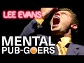 The Crazy People You’ll Meet at EVERY SINGLE Pub 🍺 | Lee Evans