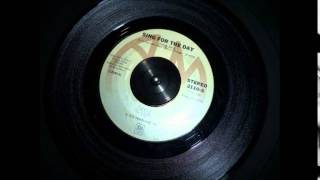 Styx - &quot;Sing for the Day&quot; 1978 (45-RPM Single Version)