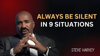 Always Be Silent in These 9 Situations – Steve Harvey’s Life-Changing Advice