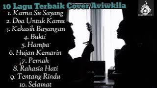 Full Album Aviwkila-Best Cover Terbaik😍