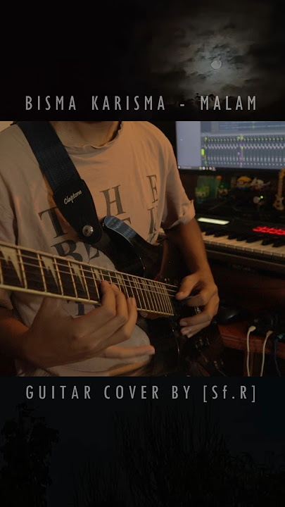 Bisma Karisma - Malam #bismakarisma #bismamalam #malam #guitarcover #guitar #indonesia #malaysia