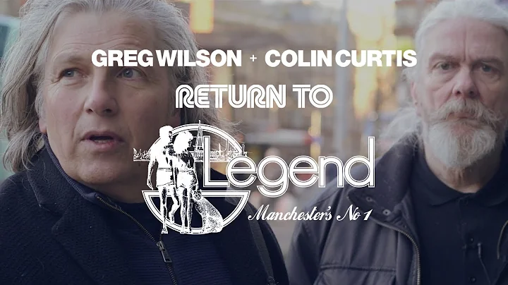 Greg Wilson & Colin Curtis: Return To Legend [Docu...