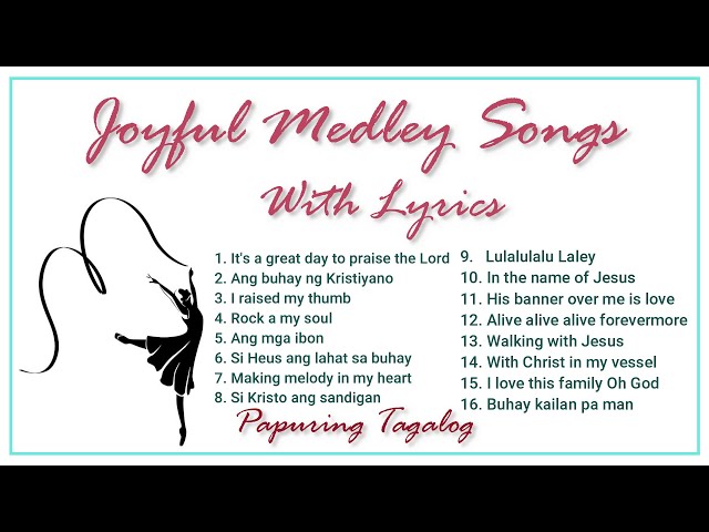 JOYFUL MEDLEY SONGS WITH LYRICS - #joyfulsongs #medleysongs #Christianmusic #praiseandworship class=