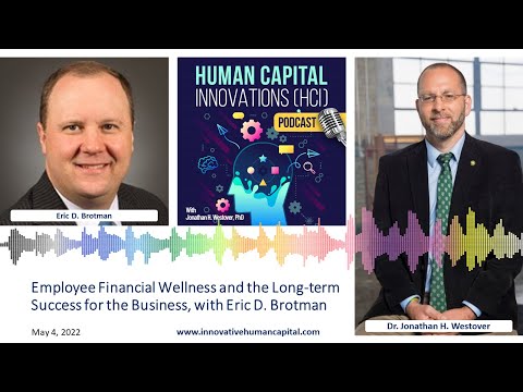 HCI Webinar: Employee Financial Wellness & Long-term Organizational Success, with Eric D. Brotman