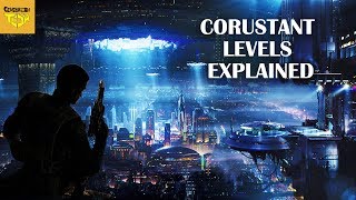 All Coruscant Underground Levels Explained