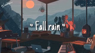 Fall rain - July