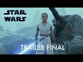 Star Wars: El Ascenso de Skywalker | Nuevo Tráiler oficial en español | HD