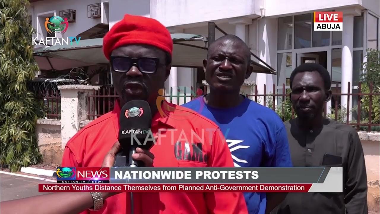 Nationwide Protests: Northern Youths Distance Themselves from Planned Anti-Government Demonstration.