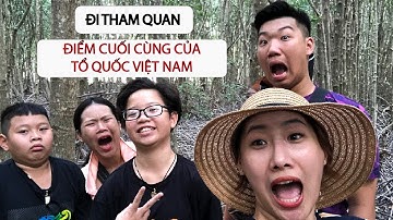 ĐẤT MŨI CÀ MAU - HÀNH TRÌNH VỀ CỰC NAM TỔ QUỐC | Vlog | Trân CM