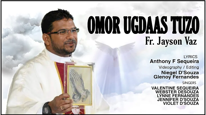 A Tribute To Fr. Jayson Vaz | OMOR UGDASS TUZO | B...
