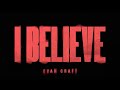 Evan Craft I Believe Official Lyric Video mp3