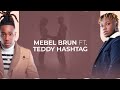 Map Ave’w - Mebel Brun feat Teddy Hashtag