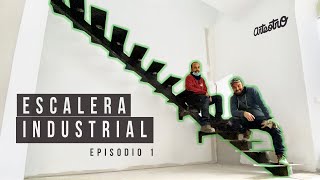 ESCALERA DISEÑO INDUSTRIAL - Estructura de METAL - (Episodio 1)