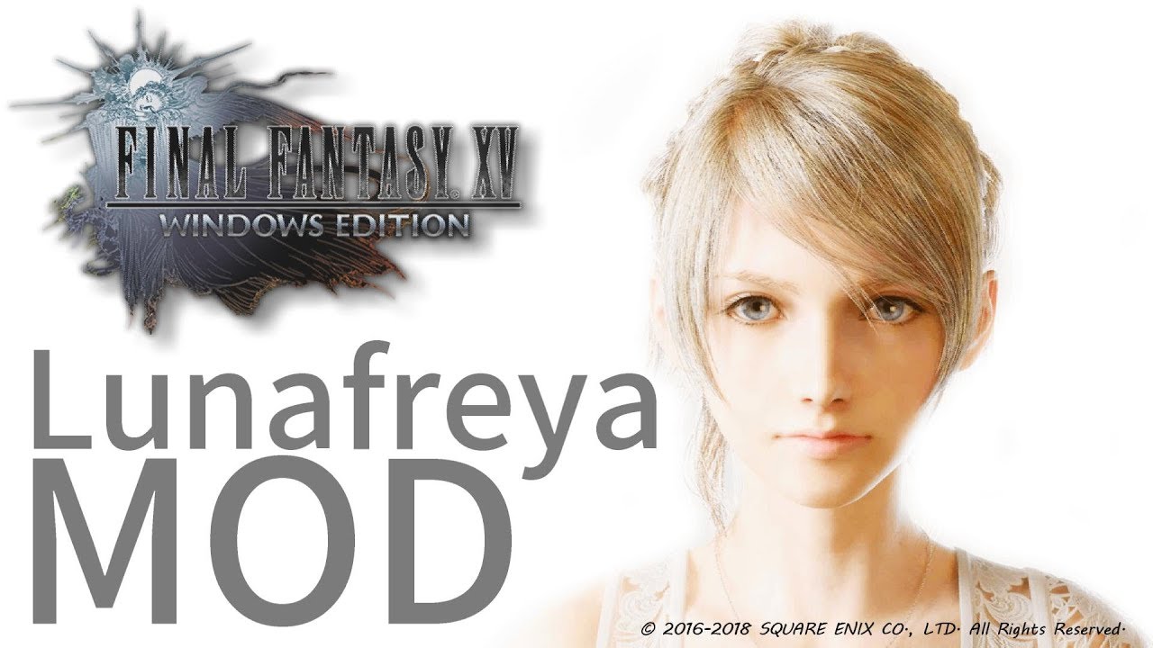 Ffxv ルーナmod Lunafreya Noctis Mod Finalfantasy15 Ff15 Youtube