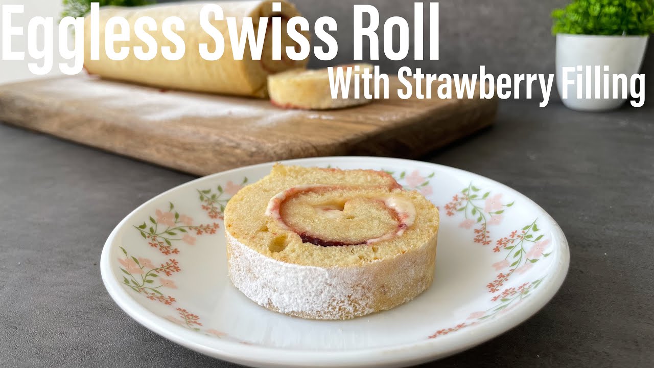 EGGLESS Swiss Roll | Eggless Vanilla Swiss Roll | Swiss Roll With Strawberry Filling | Best Bites