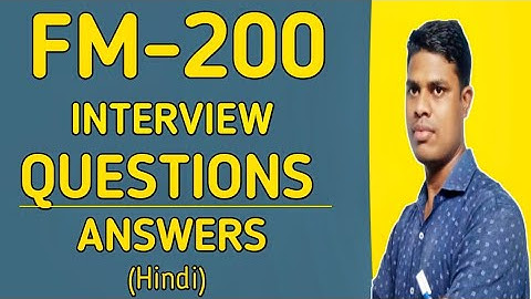 FM - 200 interview Question and Answer |FM-200 kya hai | @gautam_lifegyan