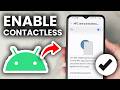How To Turn On Contactless Payments On Android Phone - Step By Step