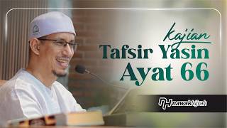 🔴 TAFSIR Q.S YASIIN AYAT 66 - Habib Muhammad bin Anies  Shahab