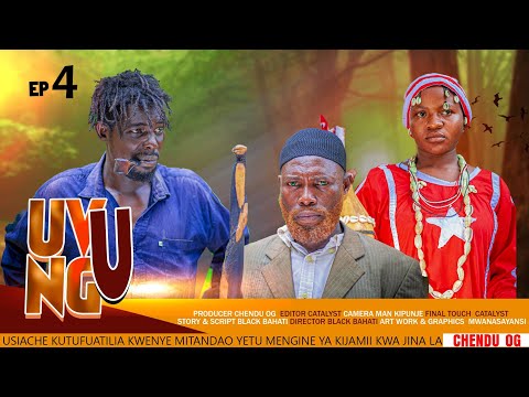 UVUNGU Ep 4 Chendu