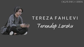 Terendap Laraku - Cover Tereza Fahlevi (Lirik)