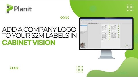 Your Questions Answered: How to Add Your Company Logo to a Cabinet Vision Label!