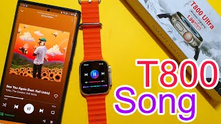 How To Play Song In T800 Ultra Smartwatch | Play Song In T800 Ultra Smartwatch | Song in T800 Ultra