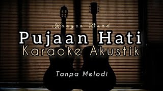 Kangen Band - Pujaan Hati | Karaoke Akustik   Drum ( Backing Track )