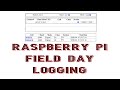 Field Day Logging Raspberry Pi | Cross Platform Browser Based  Field Day Logger Mac Windows Linux