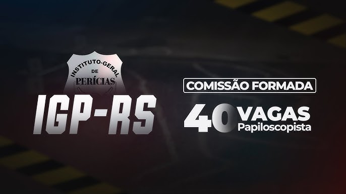 Concurso IGP RS: Quando vai sair o novo edital com 40 vagas