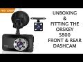 ORSKEY S800 DASHCAM UNBOXING ASSEMBLY AND FITTING