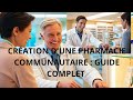 Ref:IzpiaPp_CDM Cr�ation d'une pharmacie communautaire : un guide complet