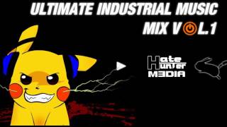 ULTIMATE INDUSTRIAL MUSIC MIX.