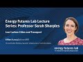 Energy Futures Lab Lecture Series: Professor Sarah Sharples