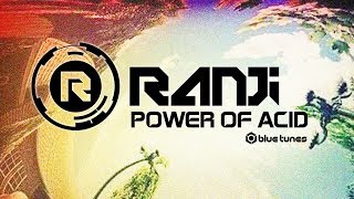 Video thumbnail of "Ranji - Power Of Acid (Official Audio)"