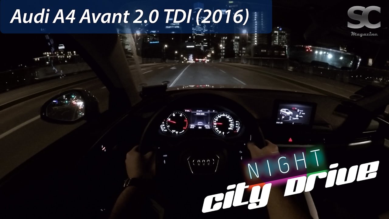 Audi A4 Avant 2 0 Tdi 2016 Pov City Drive At Night