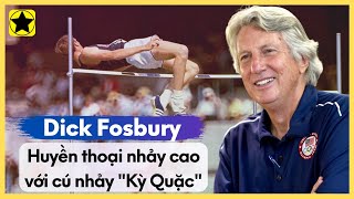 Dick Fosbury - Huyền Thoại Olympic Làm Thay Đổi Lịch Sử Môn Nhảy Cao
