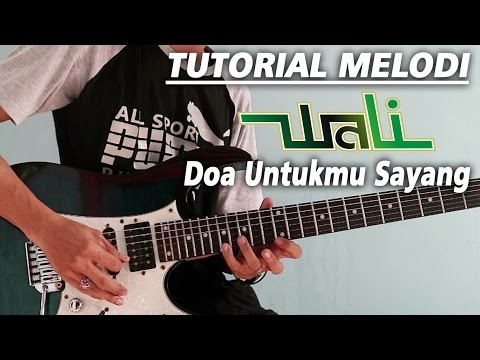 Tutorial Melodi WALI - DOA UNTUKMU SAYANG Full | Detail (Slow Motion)