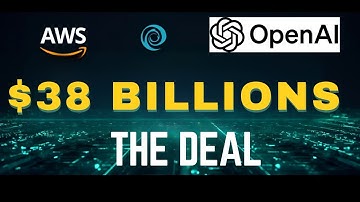 AWS & OpenAI Seal $38B AI Deal