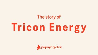 Tricon Case Study: Scaling payroll & contingent workforce with Papaya Global