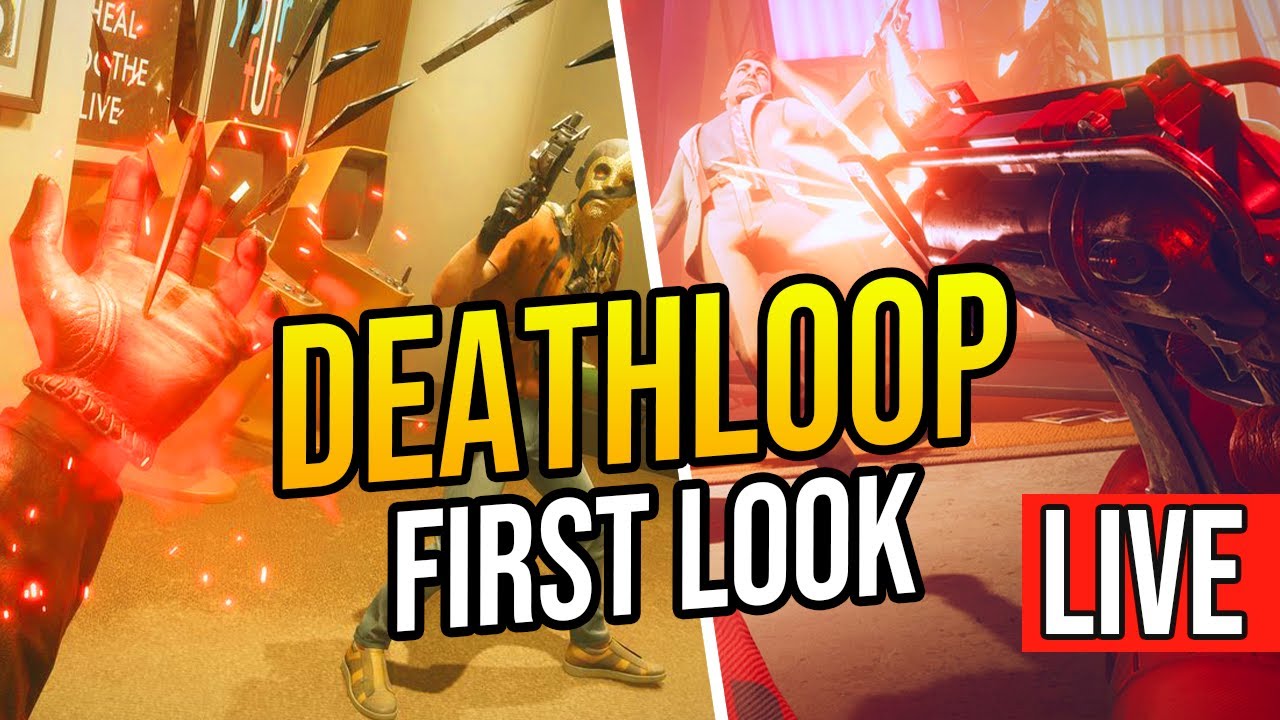 🔴 LIVE! First Look DEATHLOOP GAMEPLAY "HOW TRIPPY is this gonna get?" 