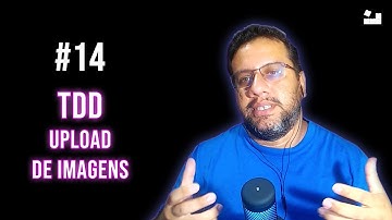 14 - Iniciando Testes Upload Fotos Produto #laravel #php