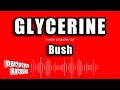 Bush - Glycerine (Karaoke Version)